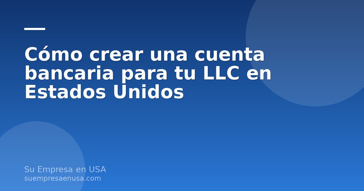 Emprendedora latina creando una cuenta bancaria para su LLC en Estados Unidos desde su computadora