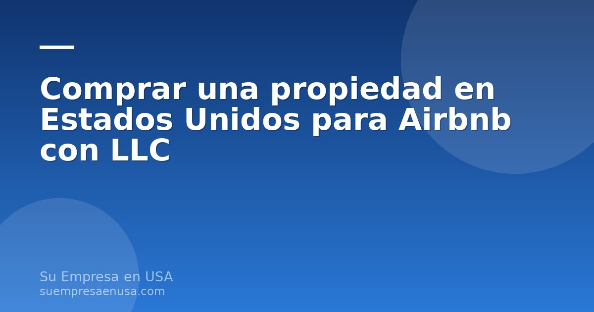 Casa en Estados Unidos lista para alquiler de corto plazo en Airbnb a nombre de una LLC de un inversionista latinoameri…