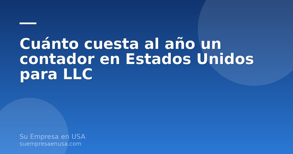 Contador revisando documentos de una LLC de no residentes en Estados Unidos