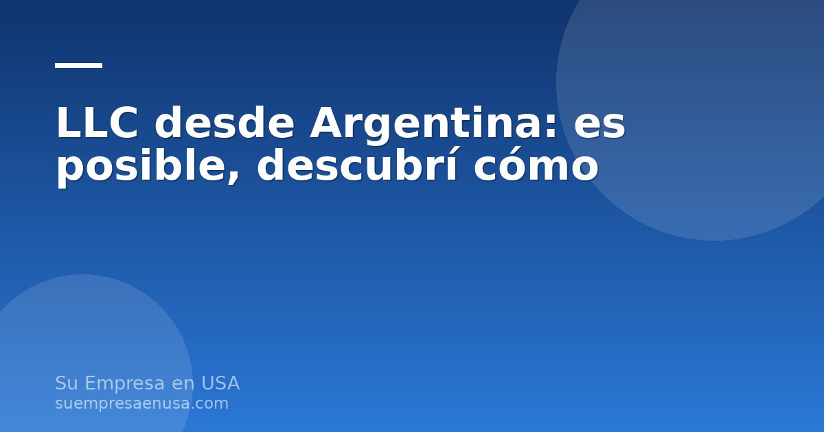 Emprendedor argentino formando una LLC en Estados Unidos de forma remota desde su computadora