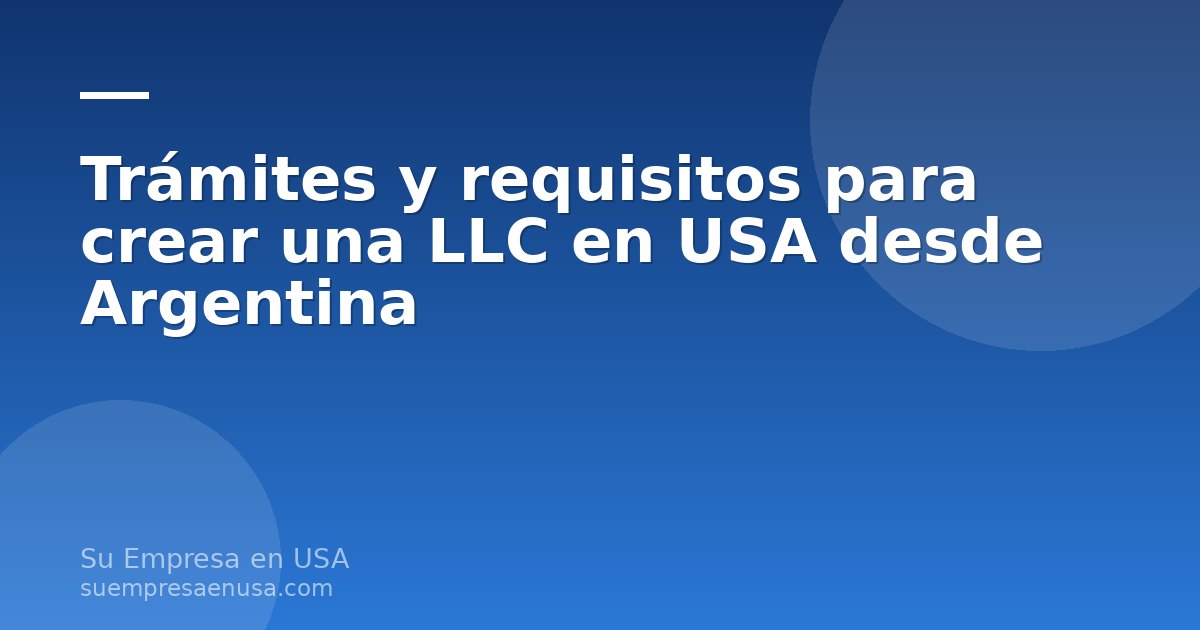 Persona desde Argentina revisando documentos para crear una LLC en Estados Unidos